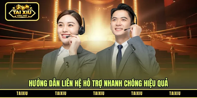 Hướng dẫn liên hệ hỗ trợ nhanh chóng hiệu quả