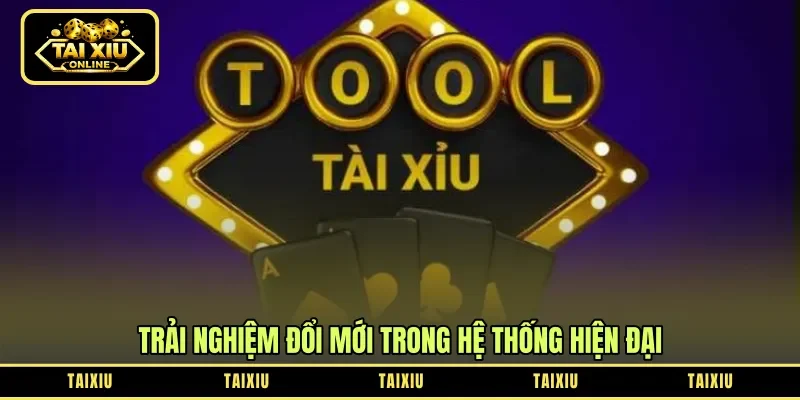 Trải nghiệm đổi mới trong hệ thống hiện đại